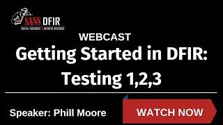 Getting started in DFIR: Testing 1,2,3