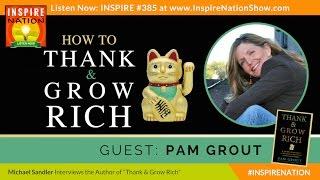 ⭐  PAM GROUT: How to Thank & Grow Rich! | Experiments in Shameless Gratitude | Law of Attraction