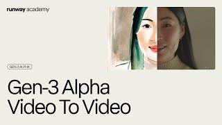 How to Use Video to Video in Gen-3 Alpha | Runway Academy