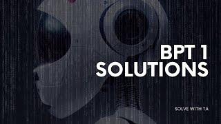 BPT1 Solutions