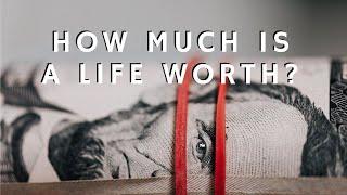 The Price of a Life (ft. Dr. Howard Friedman)