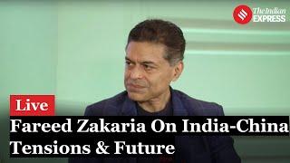 Fareed Zakaria Talks India-China Tensions and Future