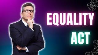 Discover the 9 Protected Characteristics of the Equality Act 2010
