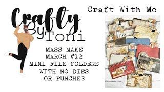 #craftwithme …MASS MAKE MARCH #12 MINI FILE FOLDERS …#junkjournalideas #massmakemarch2025