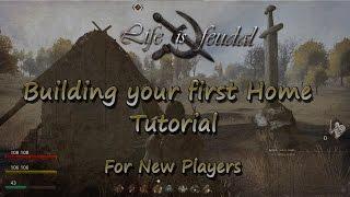 Building your First Home Tutorial - Life is Feudal