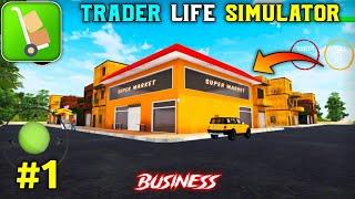  First Day In Trader Life Simulator || Trader Life Simulator Android Gameplay In Hindi