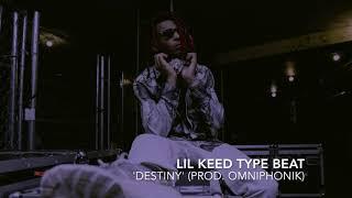 Lil Keed Type Beat 'DESTINY' // Trap Instrumental 2020 (prod. omniphonik)