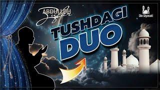 Tushda o'rgatilgan duo.Ustoz Abdulloh Zufar #duo