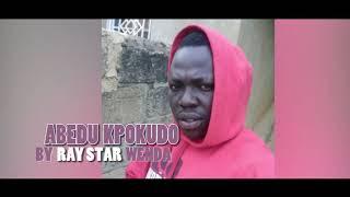 Abedu kpokudo by Raystar wenda (pinoxy ent) Official Audio