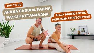 How to do Ardha Baddha Padma Pascimattanasana | Half Bound Lotus Forward Stretch in Ashtanga Yoga