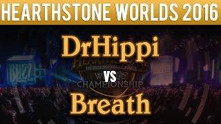 DrHippi vs Breath - Hearthstone World Championship 2016: Group C Match 1