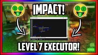 *NEW* OP LEVEL 7 EXECUTOR! (Games, Loadstrings, Full Lua) Impact Remake