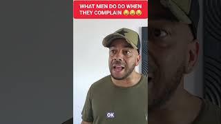 What men do when they complain  #relatable #comedy #women #comedian