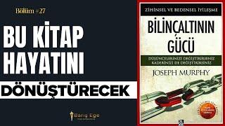 Kitap Özeti: Bilinçaltının Gücü