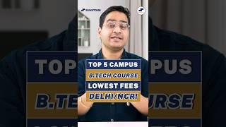 Top BTech Colleges/Low Fees Delhi/NCR  Best Budget BTech Colleges Delhi! #shorts #BtechColleges