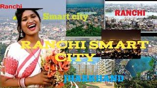 Ranchi smart City!! Jharkhand ka new smart City ! Ranchi beautyfull new city !