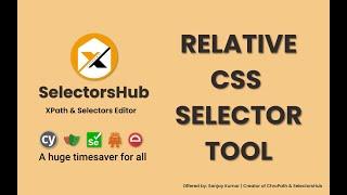 SelectorsHub: The Very First Relative cssSelector Tool | CSS Selector Editor | TimeSaver