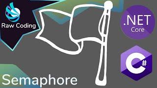 Semaphore Explained C#