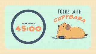 3x45min Pomodoro Timer for ADHD | Stay Focused With Capybara | Calm Lofi Piano