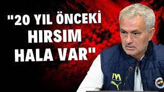 Jose Mourinho: "20 yıl önceki hırsım hala var"