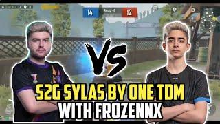 S2G SYLAS BY ONE TDM WITH FROZENNX | PUBG MOBILE