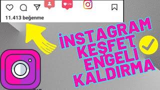 İNSTAGRAM KEŞFET ENGELİ NASIL KALDIRILIR ?