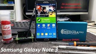 Samsung Galaxy Note 3 Не включается, Не прошивается решение проблемы при помощи Medusa PRO