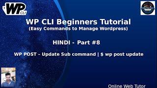 WP CLI Tutorials For Beginners in Hindi #8 Working with Post Module - Update Command WP CLI