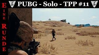 PUBG - mal mit SLR snipern - Solo|| TPP || #11 || Deutsch