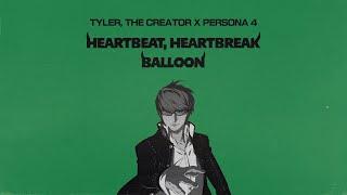 Tyler, The Creator x Persona 4 - Heartbeat, Heartbreak Balloon