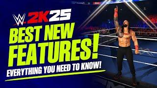 WWE 2K25: 10 Of The Best New Features!