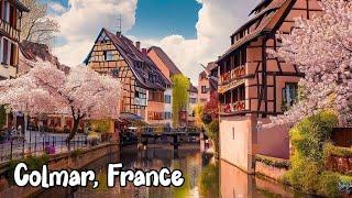 Colmar, France, Walking tour 4K - The Most Beautiful cities in the World - Incredibly charming