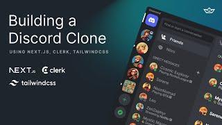 Building a Discord Clone using Next.js, TailwindCSS, Clerk, and Stream