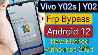 Vivo Y02s|Y02 Frp Bypass Android 12 Without Pc | YouTube Update Fix | New Method 2024