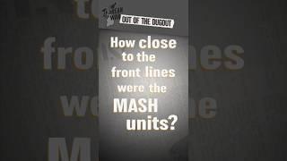 How Close to Combat Were MASH Units? #OOTD #shorts