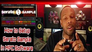 How to setup Serato Sample in MPC Software 2.2