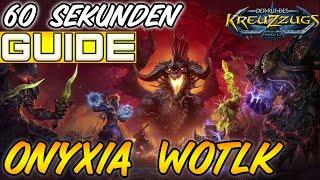 Onyxia WOTLK in 60 Sekunden -  Boss Guide - Deutsch