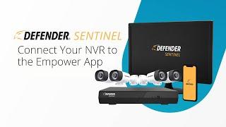 Connecting Your Sentinel NVR to the Empower App | SENTINEL