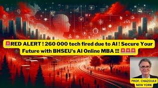 RED ALERT ! 260 000 tech fired due to AI  ! Secure Your Future with BHSEU's AI Online MBA !!! 