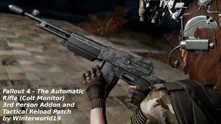 Fallout 4 - The Automatic Rifle: 3rd Person Addon and TR Patches