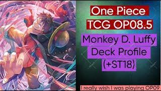 One Piece TCG OP08.5 Luffy Deck Profile (w/ ST18 support)