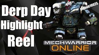 MechWarrior Online - Derp Day Highlight Reel - "Hanging with Snuggles Time"