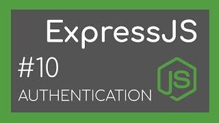 ExpressJS Tutorial #10 - Authentication with Passport.JS