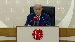 #canlı | MHP Genel Başkanı Devlet Bahçeli, açıklama yapıyor