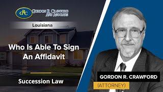Who Is Able To Sign An Affidavit | Gordon Crawford – Succession Law