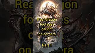 #dragons #mythical #prehistoric  unbelievable dragon footages caught on camera 