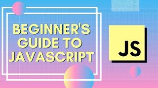 JavaScript for Beginners Course (2022) - Colt Steele