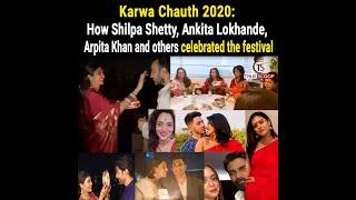 Karwa Chauth 2020: How Shilpa Shetty, Ankita Lokhande, Arpita Khan & others celebrated the festival