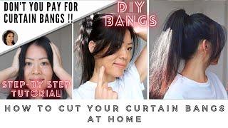 DIY CURTAIN BANGS TUTORIAL | HOW TO CUT CURTAIN BANGS AT HOME STEP-BY-STEP