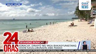 Boracay, dinayo ng mga bakasyunistang doon sasalubungin ang Pasko | 24 Oras